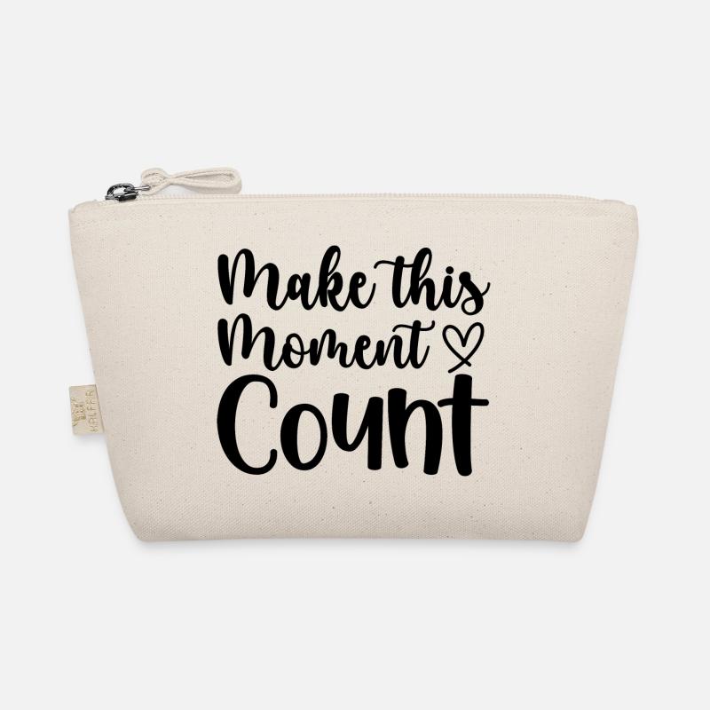 Make this moment count - positive quote Organic Pouch