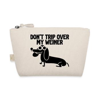 Don't Trip Over My Weiner 2 - Organic Pouch - nature - Front