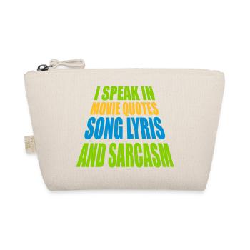 speak lyrics and sarcasm - Organic Pouch - nature - Front