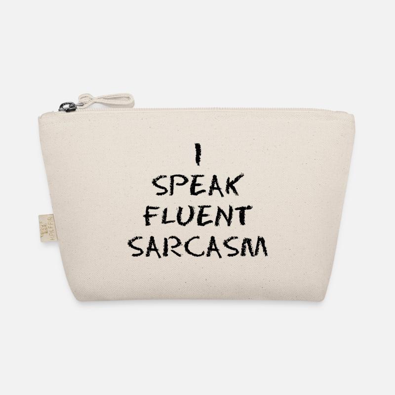 I SPEAK FLUENT SARCASM Organic Pouch
