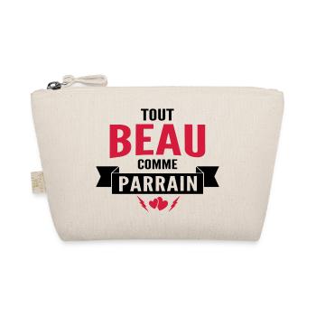 tout beau comme parrain / humour bébé - Trousse biologique - nature - Devant