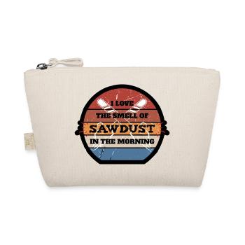 I love the smell of Sawdust in the morning - Organic Pouch - nature - Front