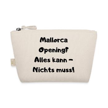 Mallorca Opening - Alles kann Nichts muss - Spruch - Bio-Täschchen - Natur - Vorne