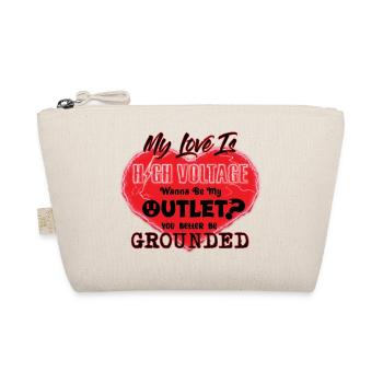 My Love Is High Voltage VALENTINE - Organic Pouch - nature - Front
