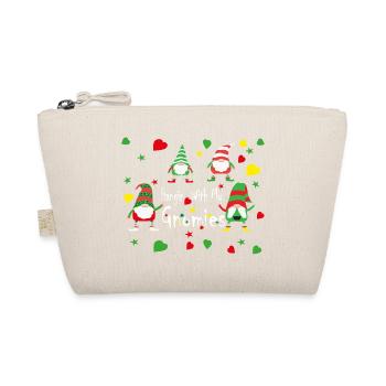 Accrochez-vous avec mes gnomies - Trousse biologique - nature - Devant