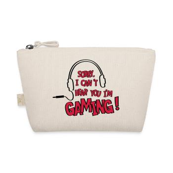 Can't hear you, I'm gaming! online. - Organic Pouch - nature - Front