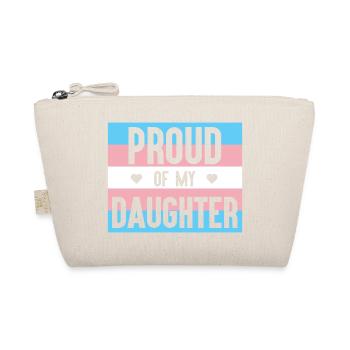 LGBT Pride Month - Proud of My Trans Daughter - Organic Pouch - nature - Front