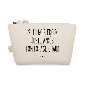 si tu bois froid - Trousse biologique - nature - Devant
