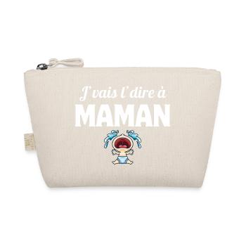 J'vais l'dire à maman, enfant, mère - Trousse biologique - nature - Devant