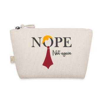 Nope. Not again - Organic Pouch - nature - Front