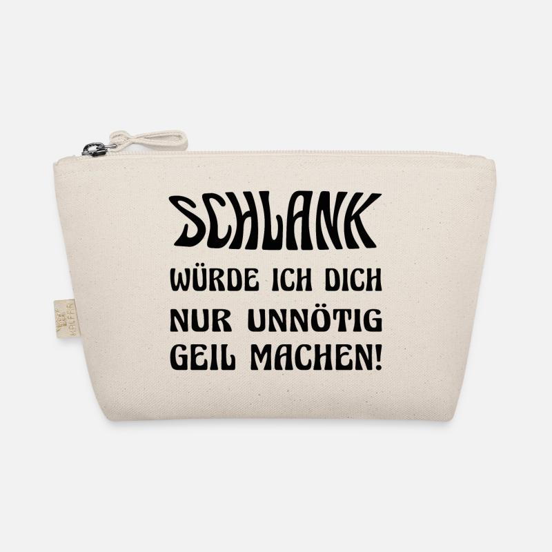 Slim I would only make you horny unnecessarily! Organic Pouch