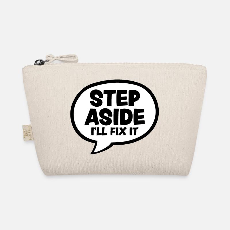 Step Aside I'll Fix It for Fixing Repairman Repair Organic Pouch