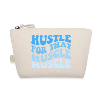 Hustle For That Muscle Muscle - Bio-Täschchen - Natur - Vorne
