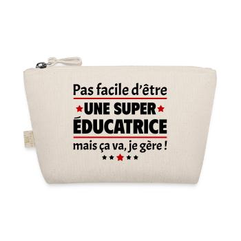 Pas facile d'être une super éducatrice,cadeau noël - Trousse biologique - nature - Devant