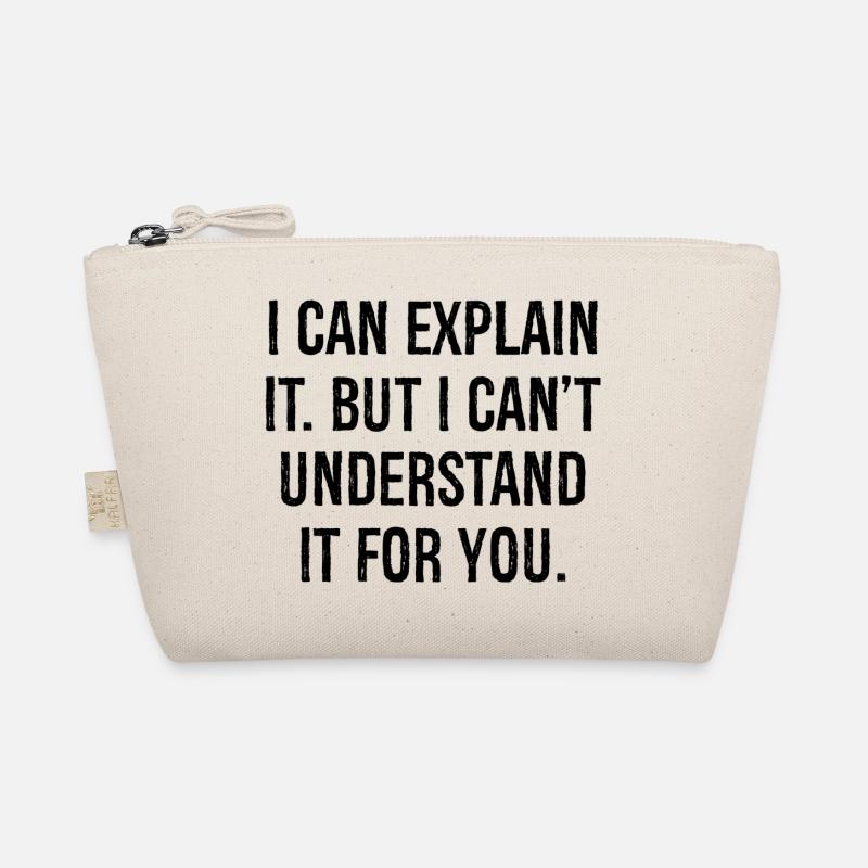 I can explain it but I can't understand it for you Bio-Täschchen