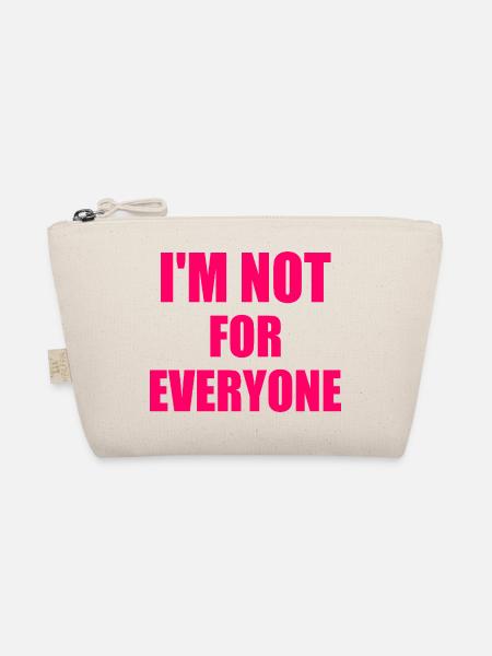 i'm not for everyone - Bio-Täschchen - Natur - Vorne