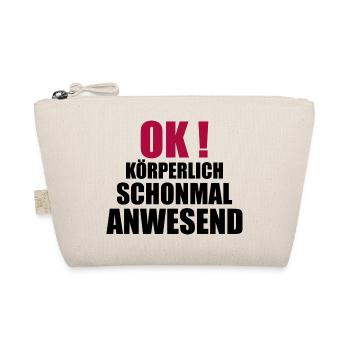 körperliche anwesenheit - Bio-Täschchen - Natur - Vorne