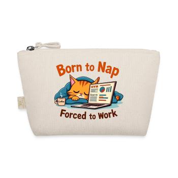 Né pour faire la sieste, forcé de travailler - Trousse biologique - nature - Devant