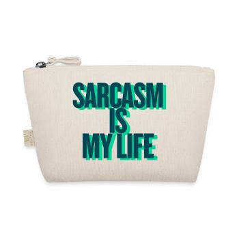 SARCASM IS MY LIFE - Organic Pouch - nature - Front