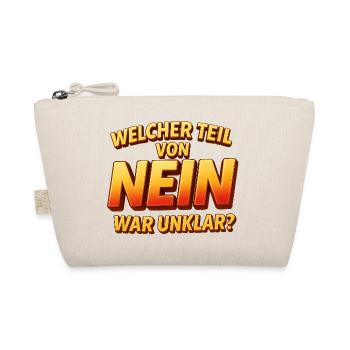 Welcher Teil Von Nein War Unklar - Bio-Täschchen - Natur - Vorne
