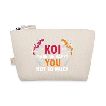 Koi Make Me Happy You Not So Much Humor Fan - Organic Pouch - nature - Front