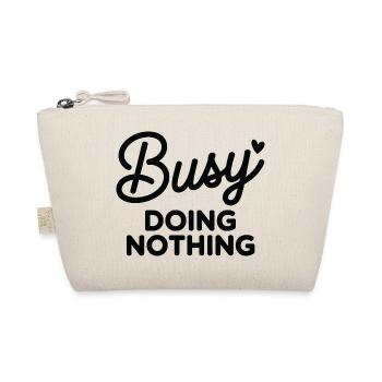 Busy Doing Nothing Quote Tee - Organic Pouch - nature - Front