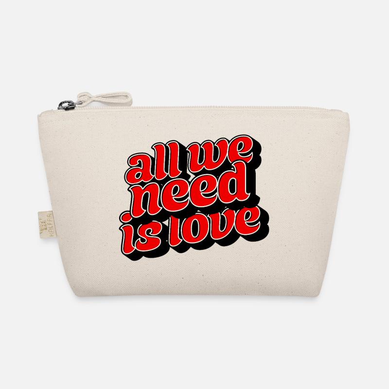 All We Need Is Love Positive Message Organic Pouch