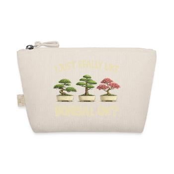 Bonsai funny I just like bonsai very much - Organic Pouch - nature - Front