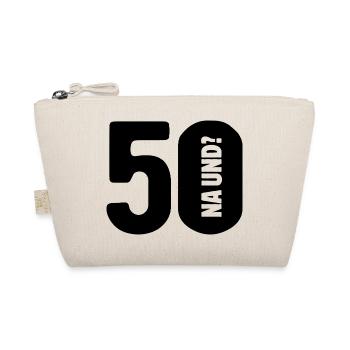 50 Et alors ? Pas si mal - anniversaire - Trousse biologique - nature - Devant