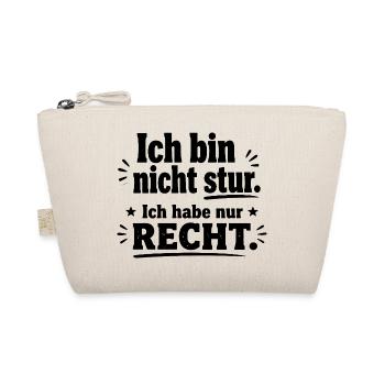  Ich Bin Nicht Stur Ich Habe Nur Recht Lustiger - Bio-Täschchen - Natur - Vorne