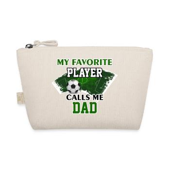 Soccer Dad Gift My Favorite Player Calls Me Dad - Organic Pouch - nature - Front