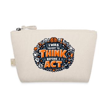 Thinking Before Acting Quote - Organic Pouch - nature - Front