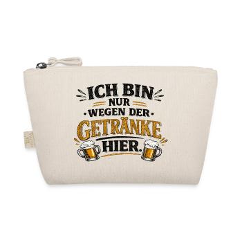 I'm only here for the drinks - Organic Pouch - nature - Front