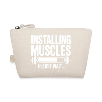 Installing Muscles Please Wait... - Organic Pouch - nature - Front