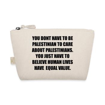 YOU DONT HAVE TO BE PALESTINIAN TO CARE ABOUT PALE - Bio-Täschchen - Natur - Vorne