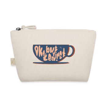 But first tea - Organic Pouch - nature - Front