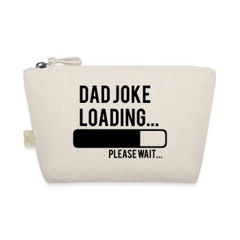 dad joke loading please wait - Bio-Täschchen - Natur - Vorne