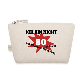 I'm not 80 - I'm 21 with 59 years of experience - Organic Pouch - nature - Front