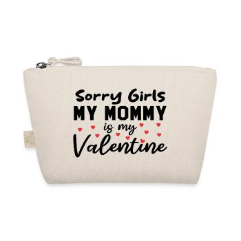 Désolé les filles Ma maman est ma Saint-Valentin - Trousse biologique - nature - Devant