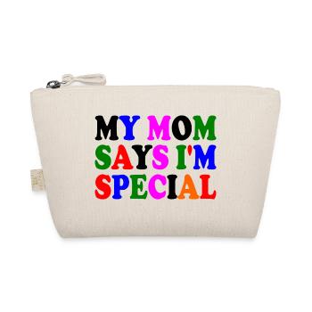 my mom says i'm special - Trousse biologique - nature - Devant