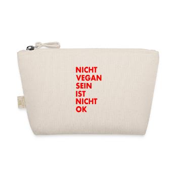 Not being vegan is not ok - Organic Pouch - nature - Front