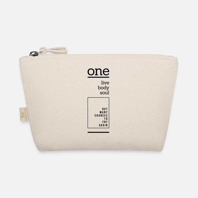 One Live Body Soul But Many Chances To Try Again Organic Pouch