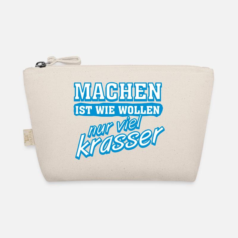Lustige Sprueche lustiger Spruch "Machen ist" Bio-Täschchen