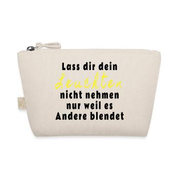 Lass dir dein Leuchten nicht nehmen - Bio-Täschchen - Natur - Vorne