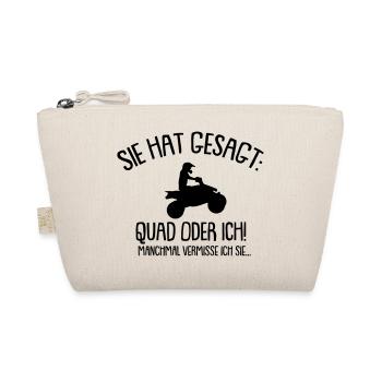 She said Quad or I - Organic Pouch - nature - Front