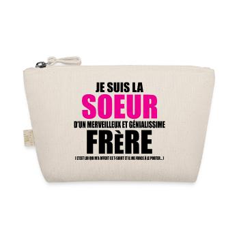 je suis la soeur d'un merveilleux frère - Trousse biologique - nature - Devant