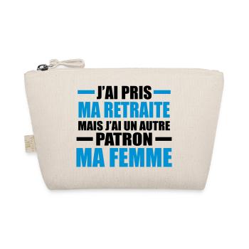 j'ai pris ma retraite j'ai un autre patron ma femm - Trousse biologique - nature - Devant