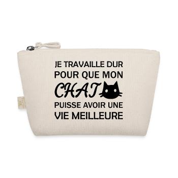 Je travaille dur pour que mon chat - Trousse biologique - nature - Devant