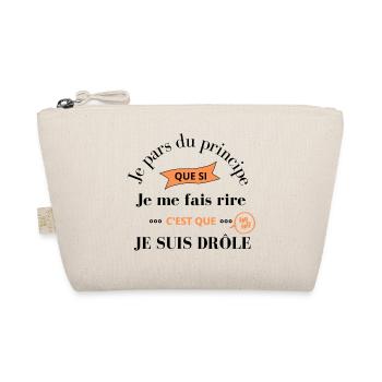 Blague humoristique, phrase drôle et narcissique - Trousse biologique - nature - Devant