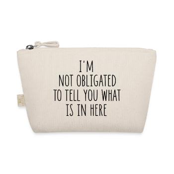 Funny Sarcastic Slogan - Organic Pouch - nature - Front